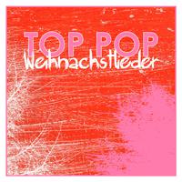 Top Pop Weihnachstlieder