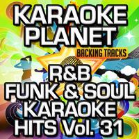 R&B Funk & Soul Karaoke Hits, Vol. 31