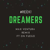 Dreamers (Max Ventura Remix)