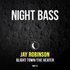 Jay Robinson - The Heater