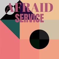 Afraid Service