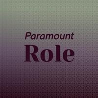 Paramount Role