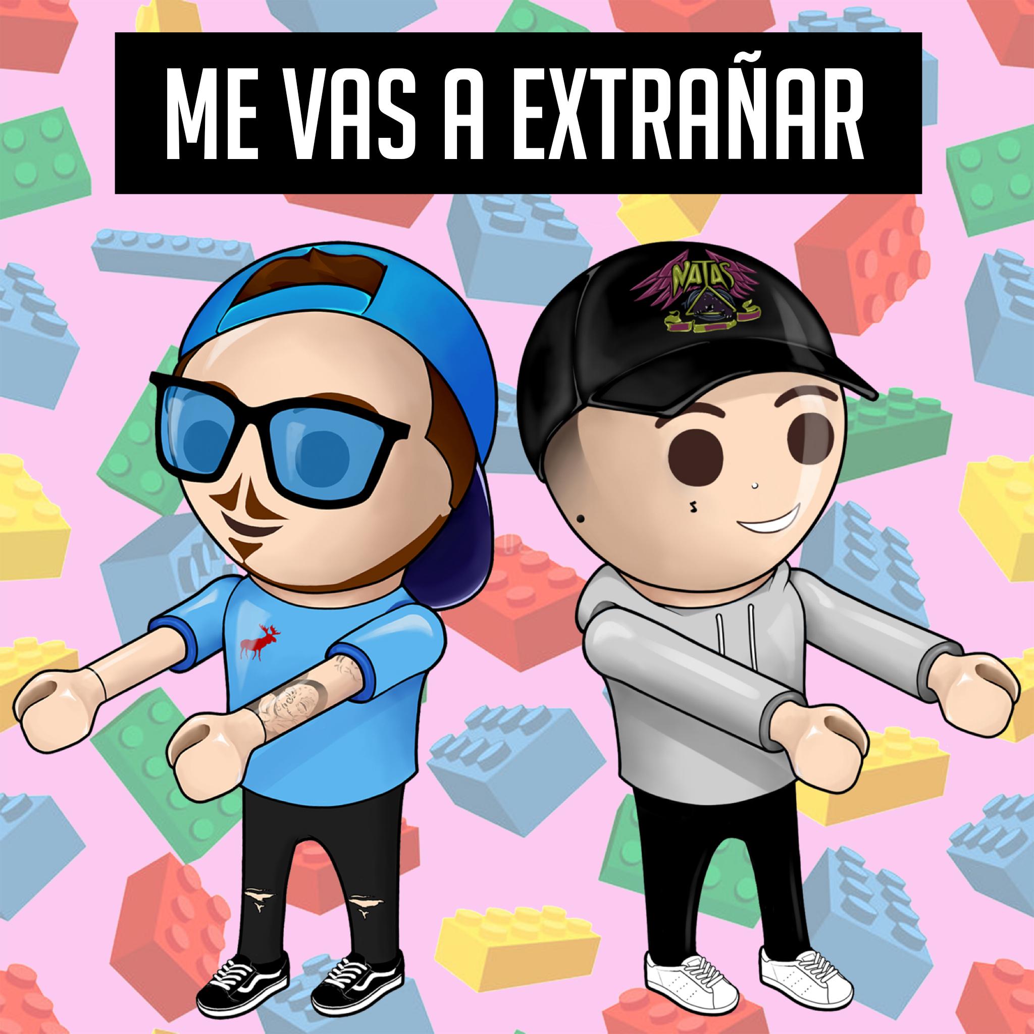 Me Vas a Extrañar