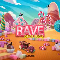 Rave Doce Fuga