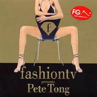 Fashion Tv Presents Pete Tong