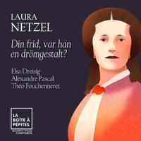 Laura Netzel: Din frid, var han en drömgestalt?, Op. 61