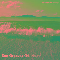 Sea Grooves Chill House