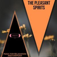 The Pleasant Spirits: Music for Relaxation and Harmony