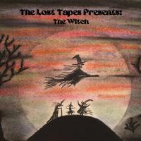 The Lost Tapes Presents: The Witch