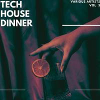 Tech House Dinner, Vol. 3