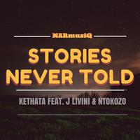 Stories Never Told