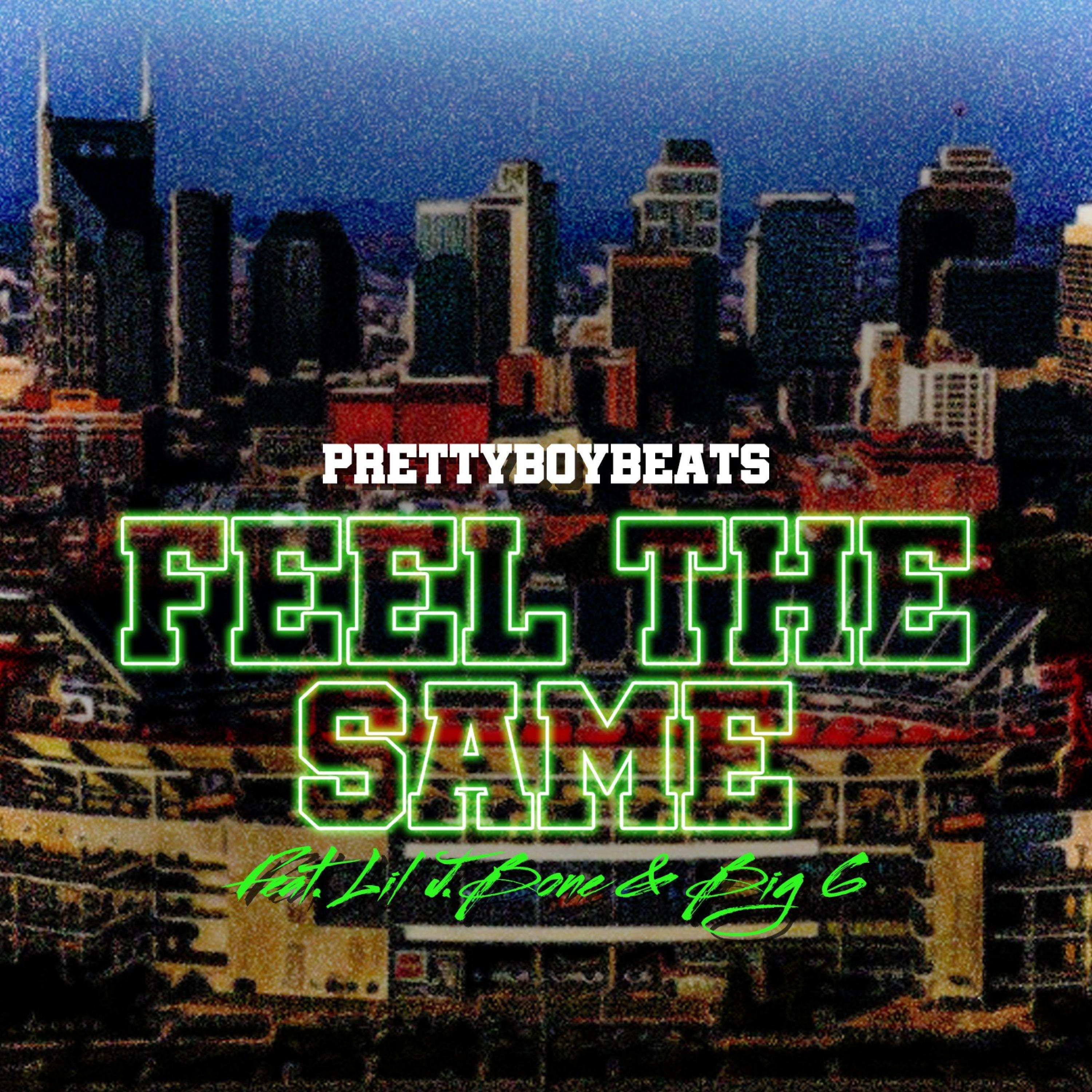 Feel The Same (feat. Lil J.Bone & Big 6)