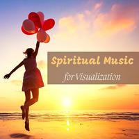 Spiritual Music for Visualization - Manifest Anything You Desire, 100% Wish Fulfillment