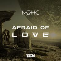 Afraid of Love