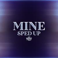 Mine (Sped Up Version)