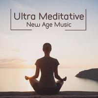 Ultra Meditative New Age Music (Top Meditation Sounds)