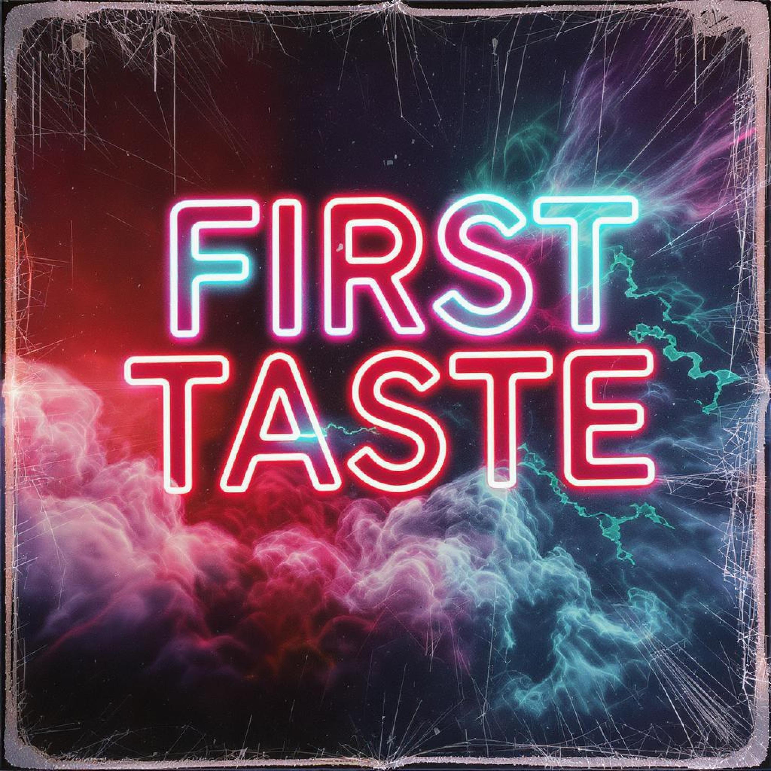 First Taste