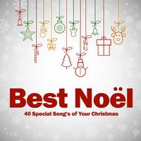 Best Noël (40 Special Song's of Your Christmas)