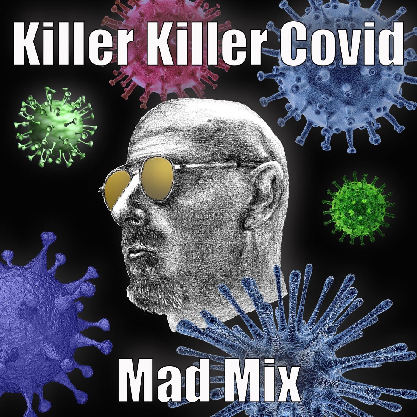 Killer Killer Covid