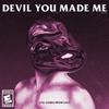 Treyy G - Devil You Made Me