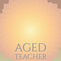 Aged Teacher