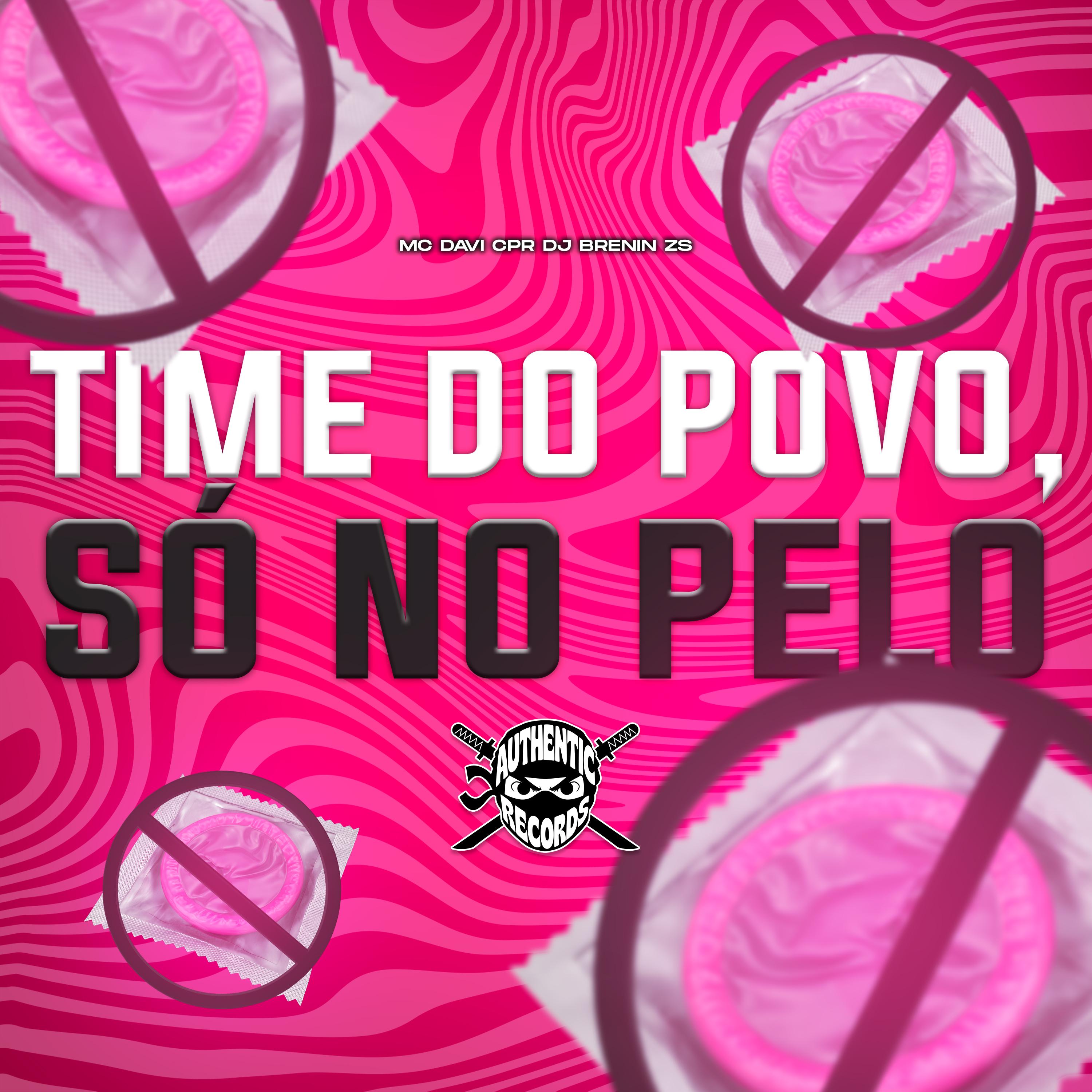 Time do Povo, Só no Pelo