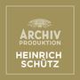 Archiv Produktion - Heinrich Schütz