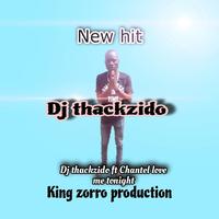 Love me tonight (by dj thackzido) (feat. Chantel)