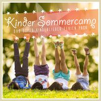 Kinder Sommercamp - Das super Kinderlieder Ferien Pack