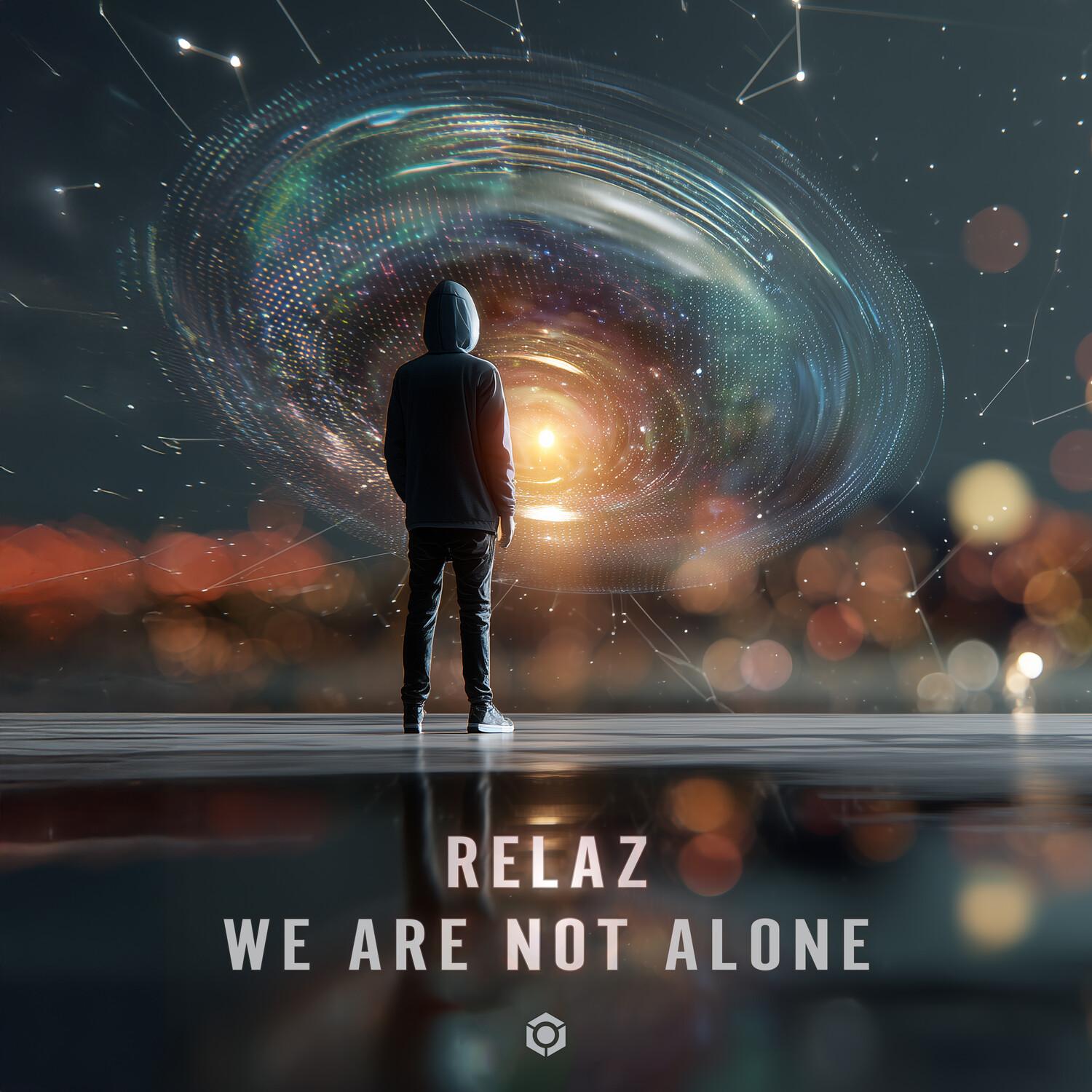 We Are Not Alone