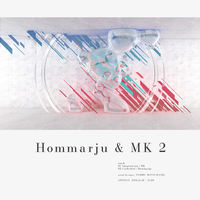 Hommarju & MK 2