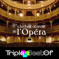 Triple Best Of Chefs-D'Oeuvre De L'Opéra