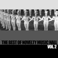 The Best of Novelty Music Hall, Vol. 2