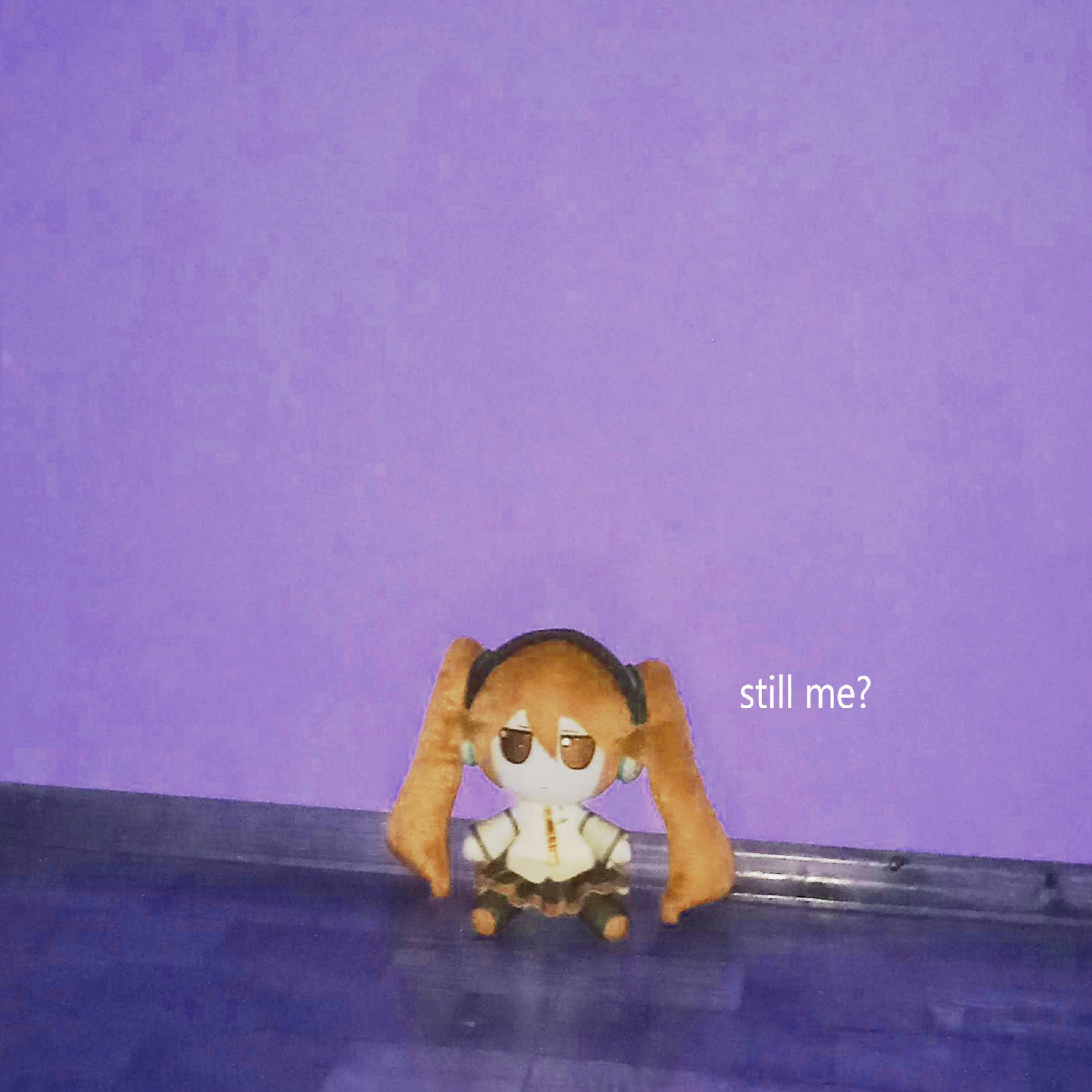 still me? (feat. Hatsune Miku)