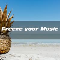 Freeze your Music