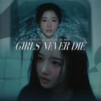 Girls never die