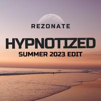 Hypnotized (Summer 2023 Edit)