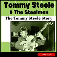 The Tommy Steele Story (Album of 1957)