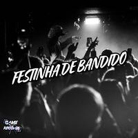 Festinha De Bandido