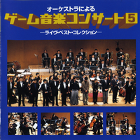 GAME MUSIC CONCERT 5 by Symphony Orchestra -Live Best Collection-