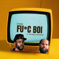 Fu*c Boi (feat. Homeboy Sandman)