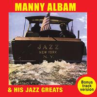 Manny Albam and His Jazz Greats: Jazz New York (Bonus Track Version)