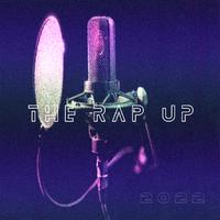 The Rap Up 2022