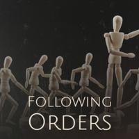 Following Orders