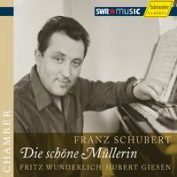 SCHUBERT, F.: Schone Mullerin (Die) (Wunderlich, Giesen)