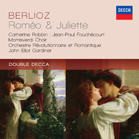 Berlioz: Roméo & Juliette