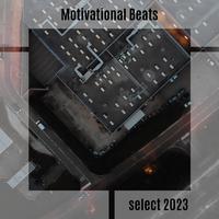 Motivational Beats Select 2023