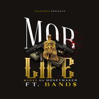 Mob Life (feat. Band$)