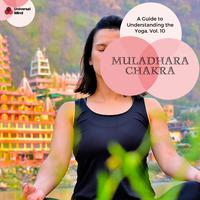 Muladhara Chakra - A Guide To Understanding The Yoga, Vol. 10