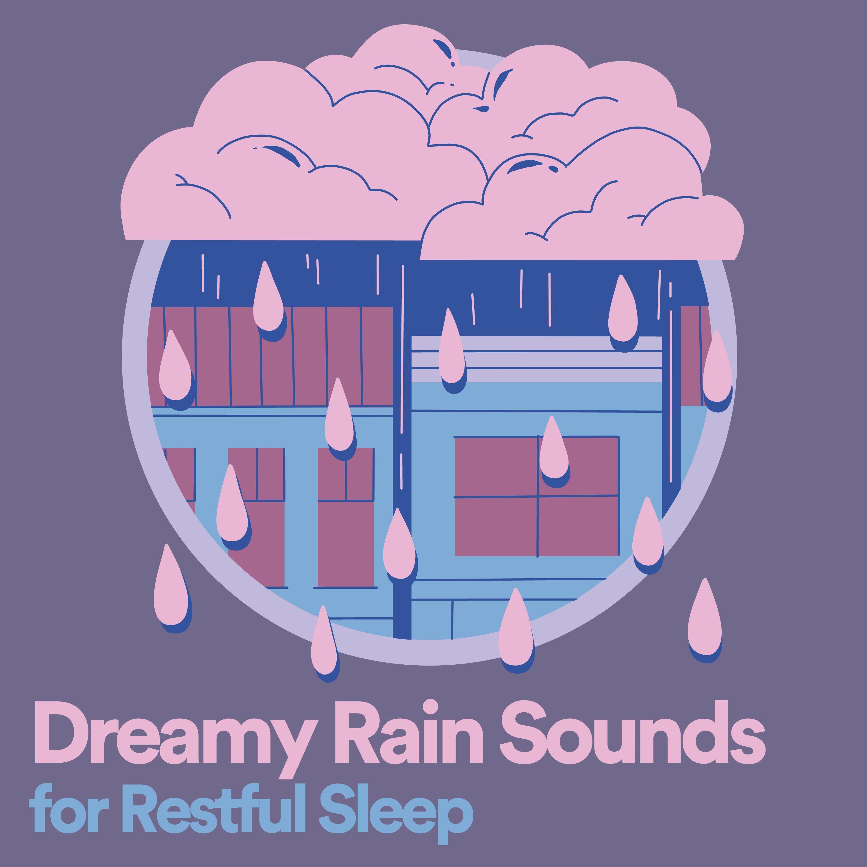 Dreamy Rain Sounds for Restful Sleep, Pt. 3 - Rain - 单曲 - 网易云音乐